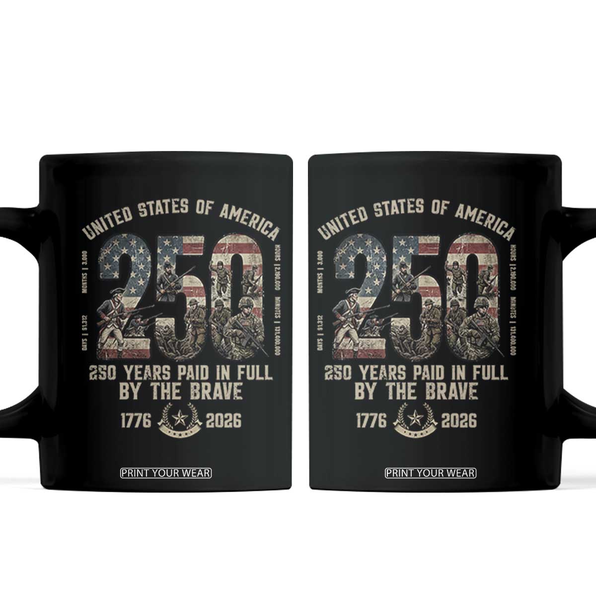 America 250 Years Paid In Full By The Brave Coffee Mug Patriotic Military Remembrance USA Semiquincentennial