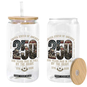 America 250 Years Paid In Full By The Brave Glass Can Patriotic Military Remembrance USA Semiquincentennial TS02 Print Your Wear