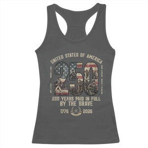 America 250 Years Paid In Full By The Brave Racerback Tank Top Patriotic Military Remembrance USA Semiquincentennial TS02 Dark Heather Print Your Wear