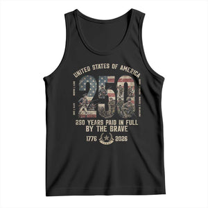 America 250 Years Paid In Full By The Brave Tank Top Patriotic Military Remembrance USA Semiquincentennial TS02 Black Print Your Wear