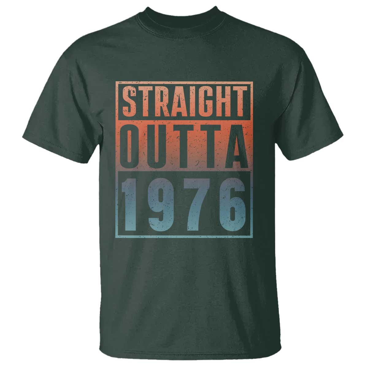 Straight Outta 1976 T Shirt Funny 50th Birthday Retro Neon Gradient Effect Printing TS02 Dark Forest Green Print Your Wear