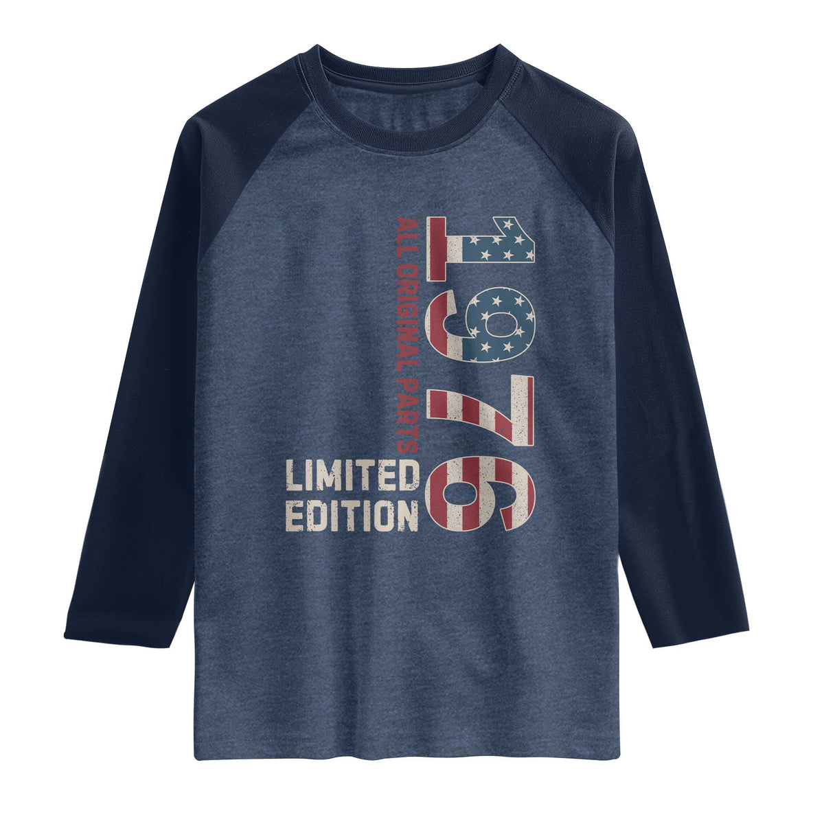 Vintage 1976 All Original Parts Raglan Shirt Patriotic US Flag 50th Birthday Gift TS02 Heather Denim Navy Print Your Wear