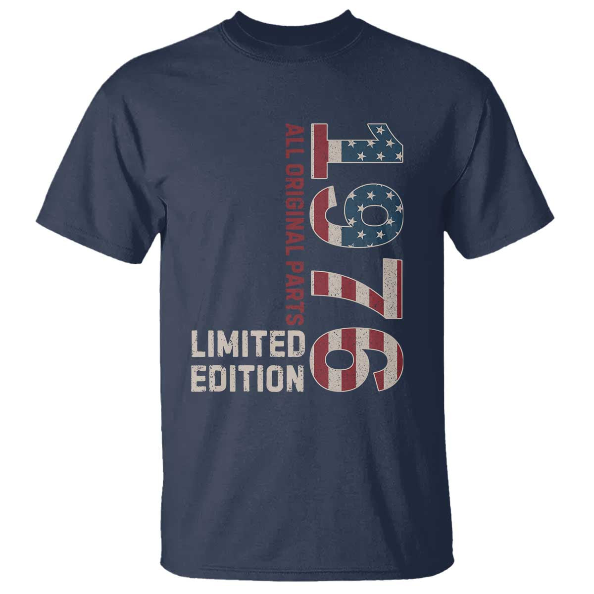 Vintage 1976 All Original Parts T Shirt Patriotic US Flag 50th Birthday Gift TS02 Navy Print Your Wear