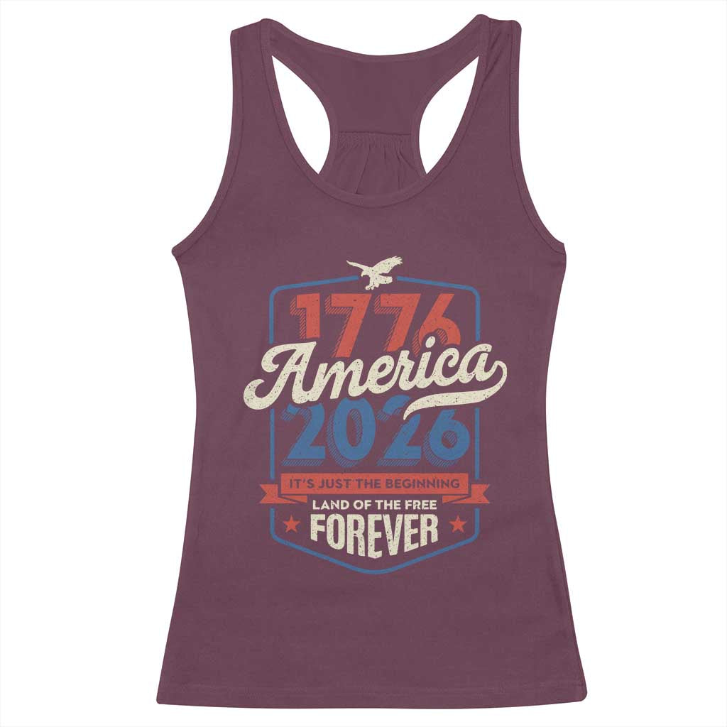 America 250th Anniversary 1776 to 2026 Racerback Tank Top Land Of The Free Patriotic Gift TS02 Maroon Print Your Wear