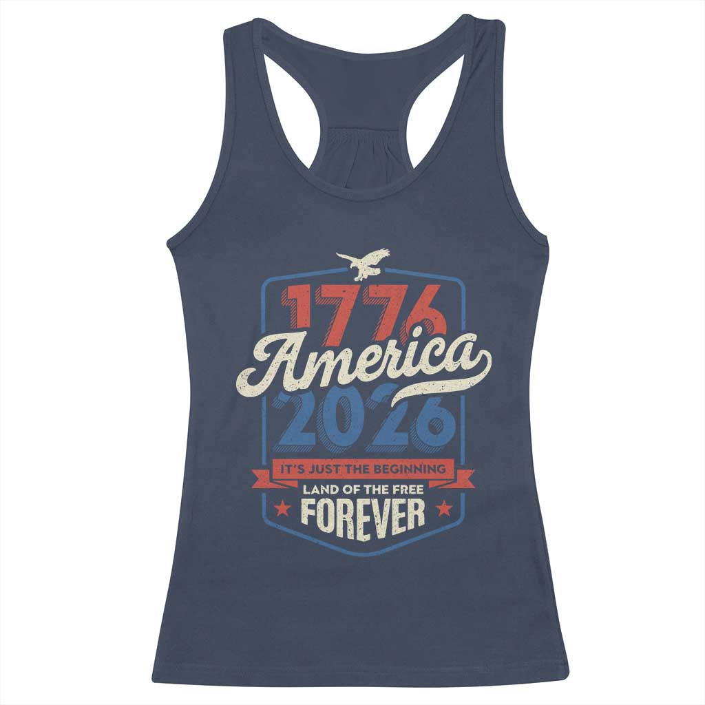 America 250th Anniversary 1776 to 2026 Racerback Tank Top Land Of The Free Patriotic Gift TS02 Navy Print Your Wear
