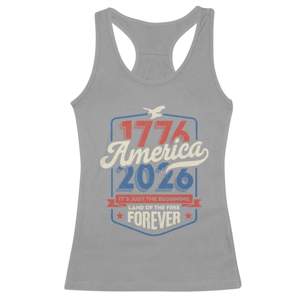 America 250th Anniversary 1776 to 2026 Racerback Tank Top Land Of The Free Patriotic Gift TS02 Sport Gray Print Your Wear