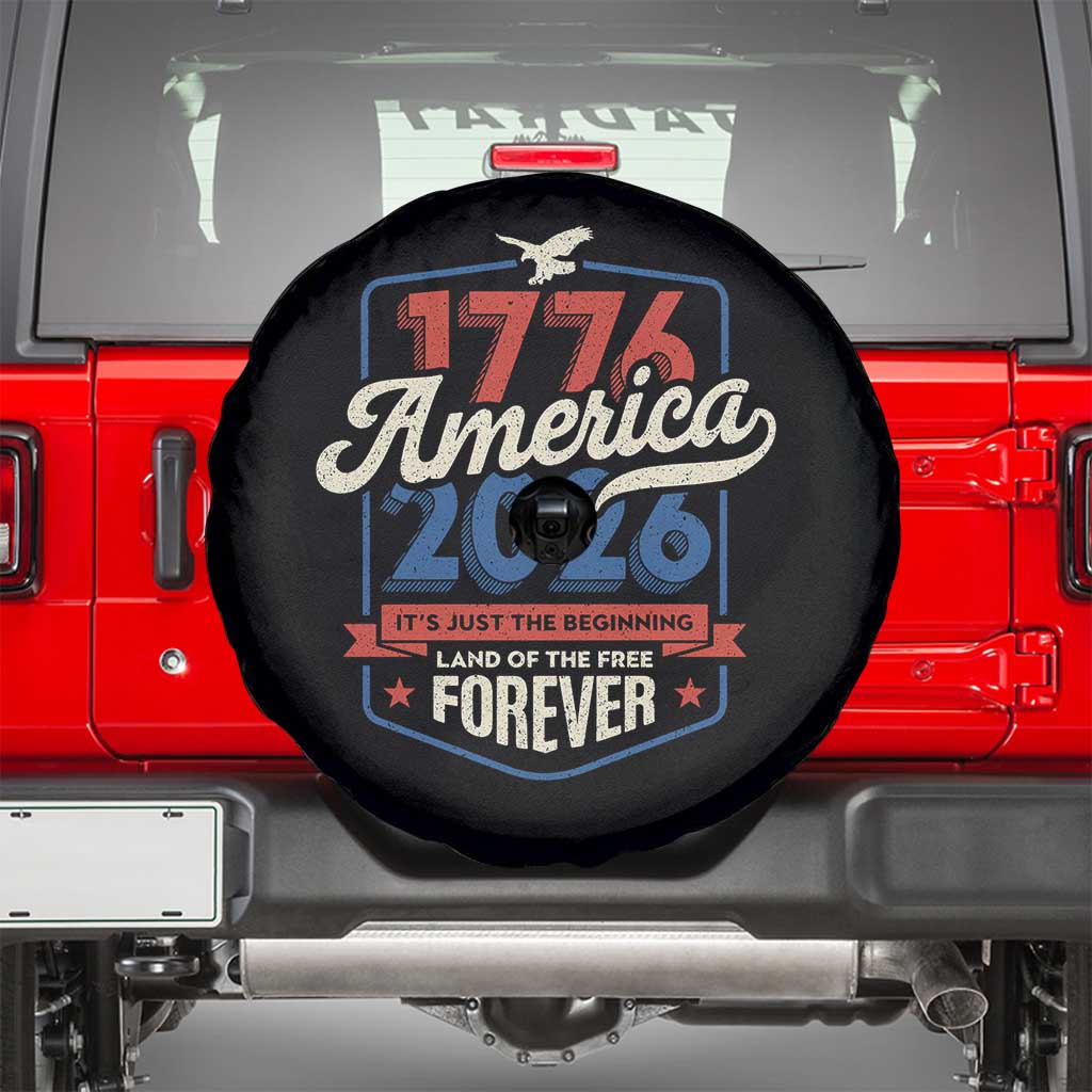 America 250th Anniversary 1776 to 2026 Spare Tire Cover Land Of The Free Patriotic Gift TS02 Black Print Your Wear
