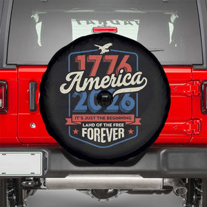 America 250th Anniversary 1776 to 2026 Spare Tire Cover Land Of The Free Patriotic Gift TS02 Black Print Your Wear