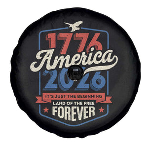 America 250th Anniversary 1776 to 2026 Spare Tire Cover Land Of The Free Patriotic Gift TS02 Print Your Wear