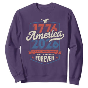 America 250th Anniversary 1776 to 2026 Sweatshirt Land Of The Free Patriotic Gift
