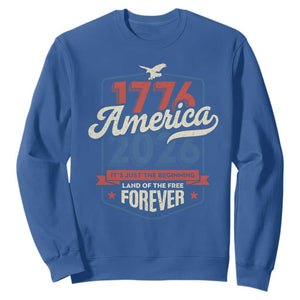 America 250th Anniversary 1776 to 2026 Sweatshirt Land Of The Free Patriotic Gift
