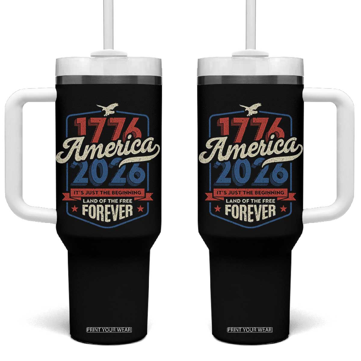America 250th Anniversary 1776 to 2026 Tumbler With Handle Land Of The Free Patriotic Gift TS02 One Size: 40 oz Black Print Your Wear
