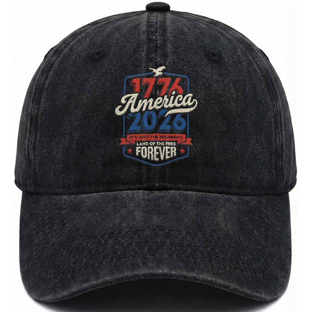 America 250th Anniversary 1776 to 2026 Washed Cotton Baseball Cap Land Of The Free Patriotic Gift