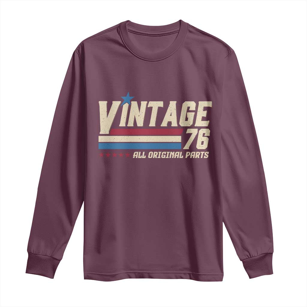 Vintage 76 All Original Parts Long Sleeve Shirt Retro Stripe Patriotic 50th Birthday TS02 Maroon Print Your Wear