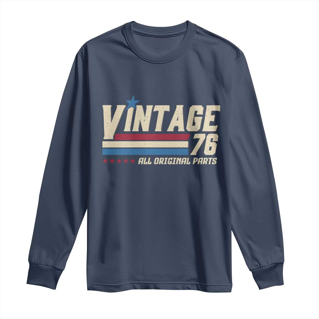 Vintage 76 All Original Parts Long Sleeve Shirt Retro Stripe Patriotic 50th Birthday TS02 Navy Print Your Wear
