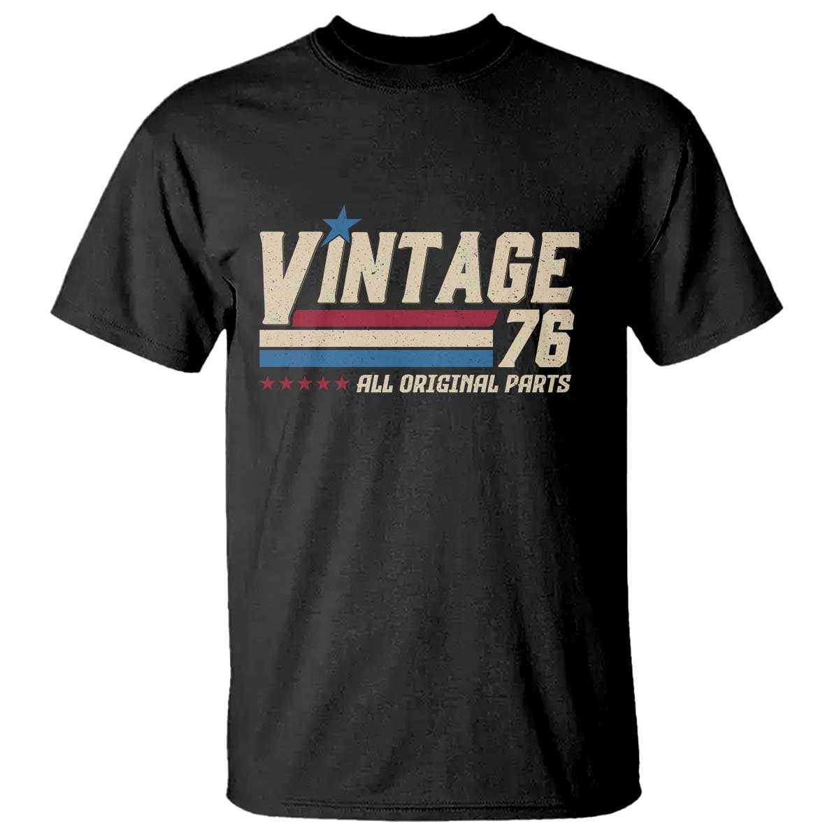 Vintage 76 All Original Parts T Shirt Retro Stripe Patriotic 50th Birthday TS02 Black Print Your Wear