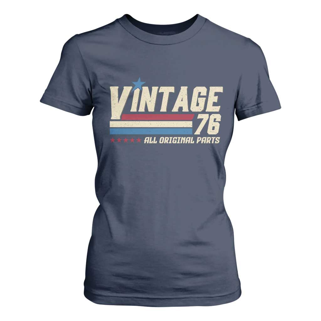 Vintage 76 All Original Parts T Shirt For Women Retro Stripe Patriotic 50th Birthday TS02 Navy Print Your Wear