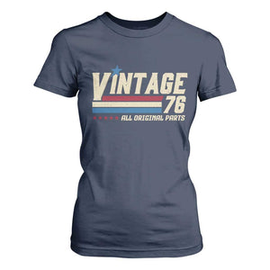 Vintage 76 All Original Parts T Shirt For Women Retro Stripe Patriotic 50th Birthday TS02 Navy Print Your Wear