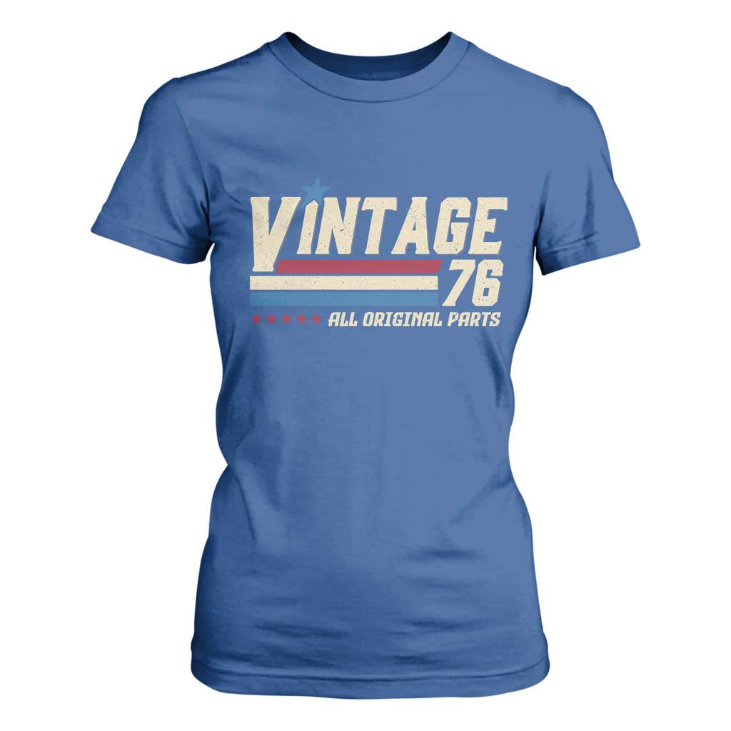 Vintage 76 All Original Parts T Shirt For Women Retro Stripe Patriotic 50th Birthday TS02 Royal Blue Print Your Wear