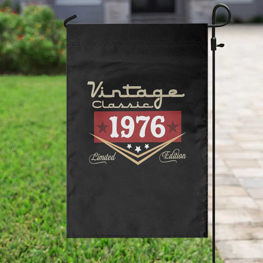 Vintage Classic 1976 Limited Edition Garden Flag Luxury Retro Milestone Birthday TS02 Print Your Wear
