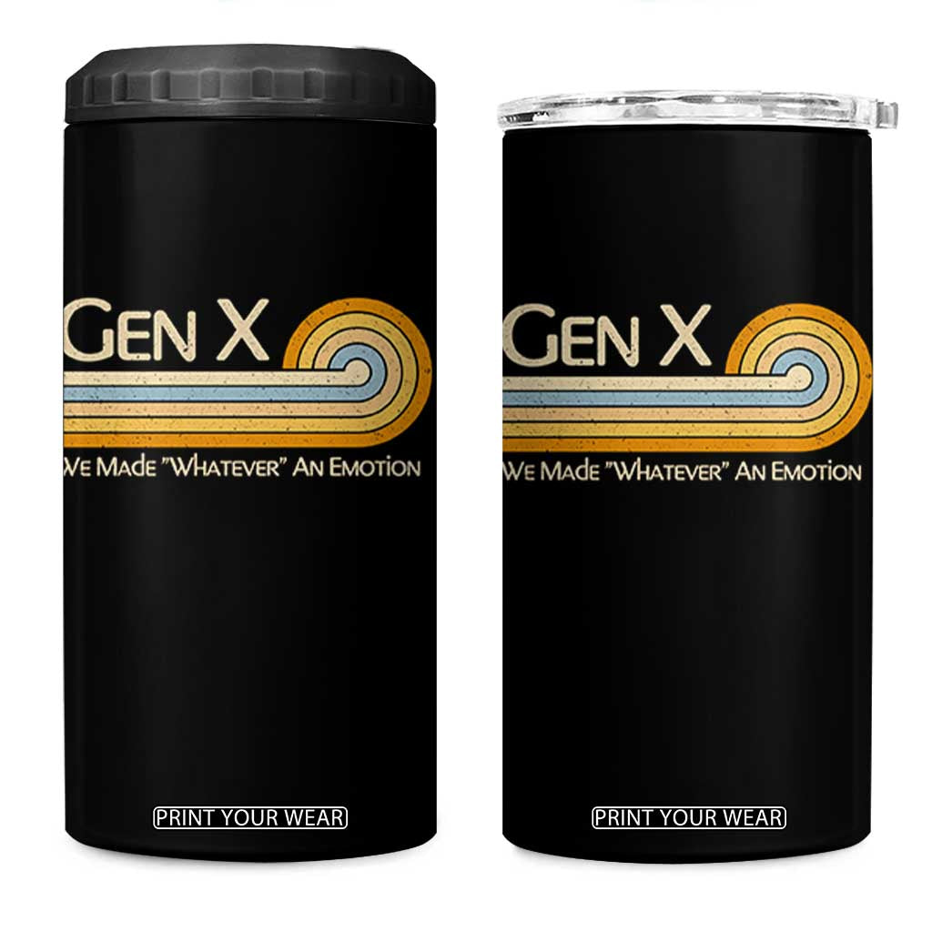 Gen X We Made Whatever An Emotion 4 in 1 Can Cooler Tumbler Vintage Retro 70s Rainbow Graphic TS02 One Size: 16 oz Black Print Your Wear