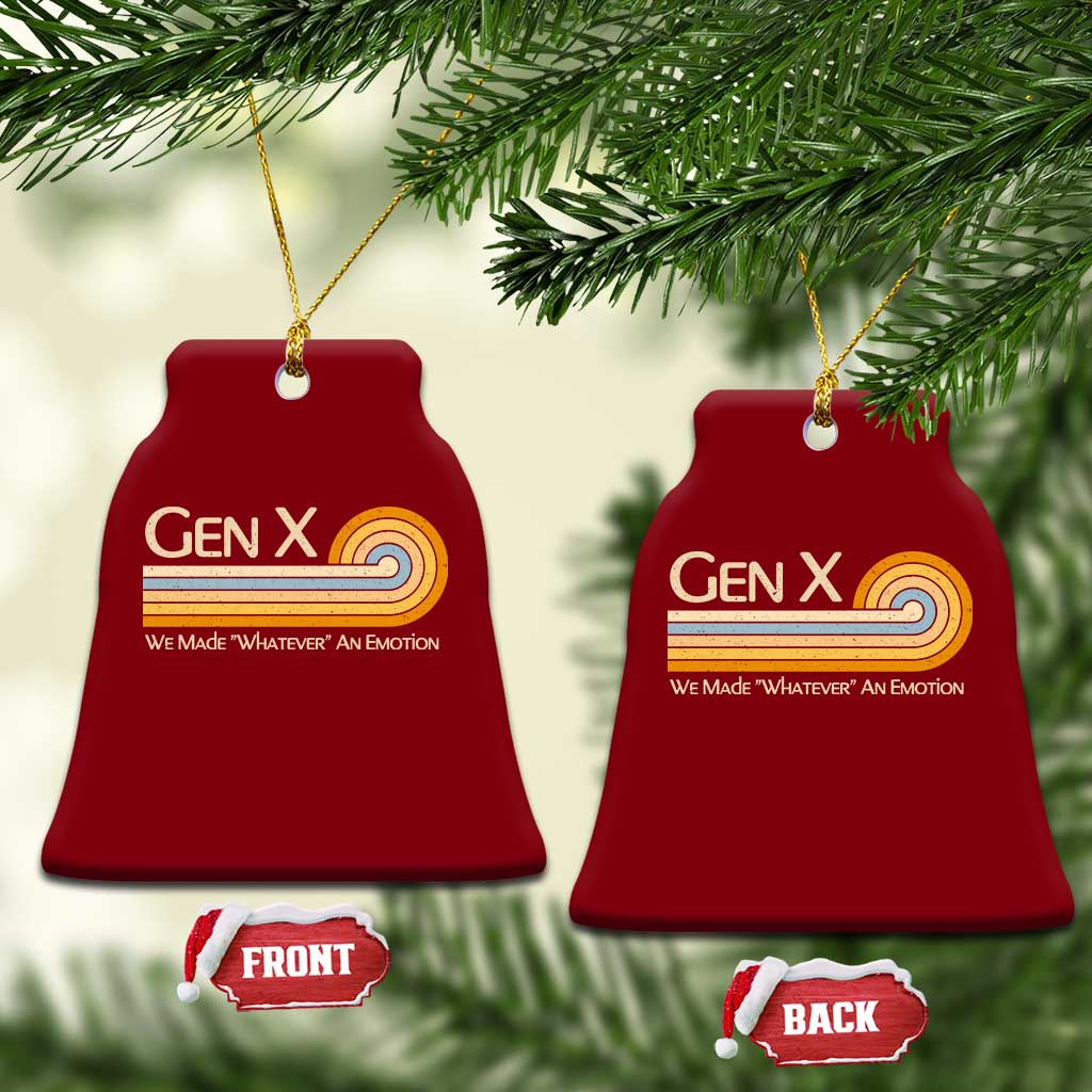 Gen X We Made Whatever An Emotion Ceramic Ornament Vintage Retro 70s Rainbow Graphic TS02 Print Your Wear
