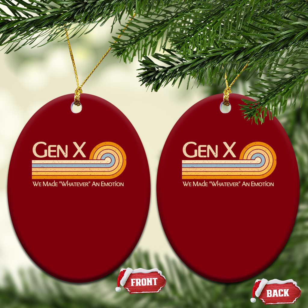 Gen X We Made Whatever An Emotion Ceramic Ornament Vintage Retro 70s Rainbow Graphic TS02 Print Your Wear