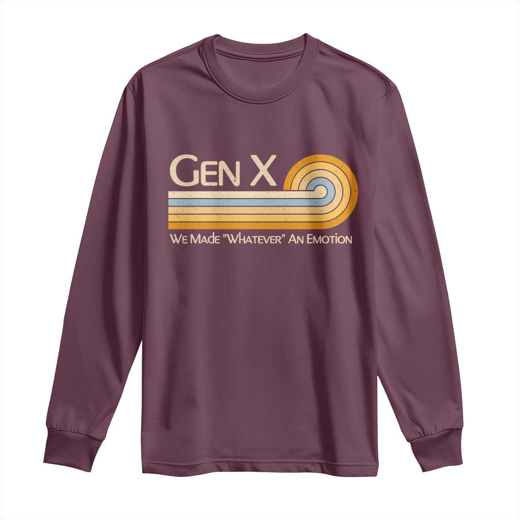 Gen X We Made Whatever An Emotion Long Sleeve Shirt Vintage Retro 70s Rainbow Graphic