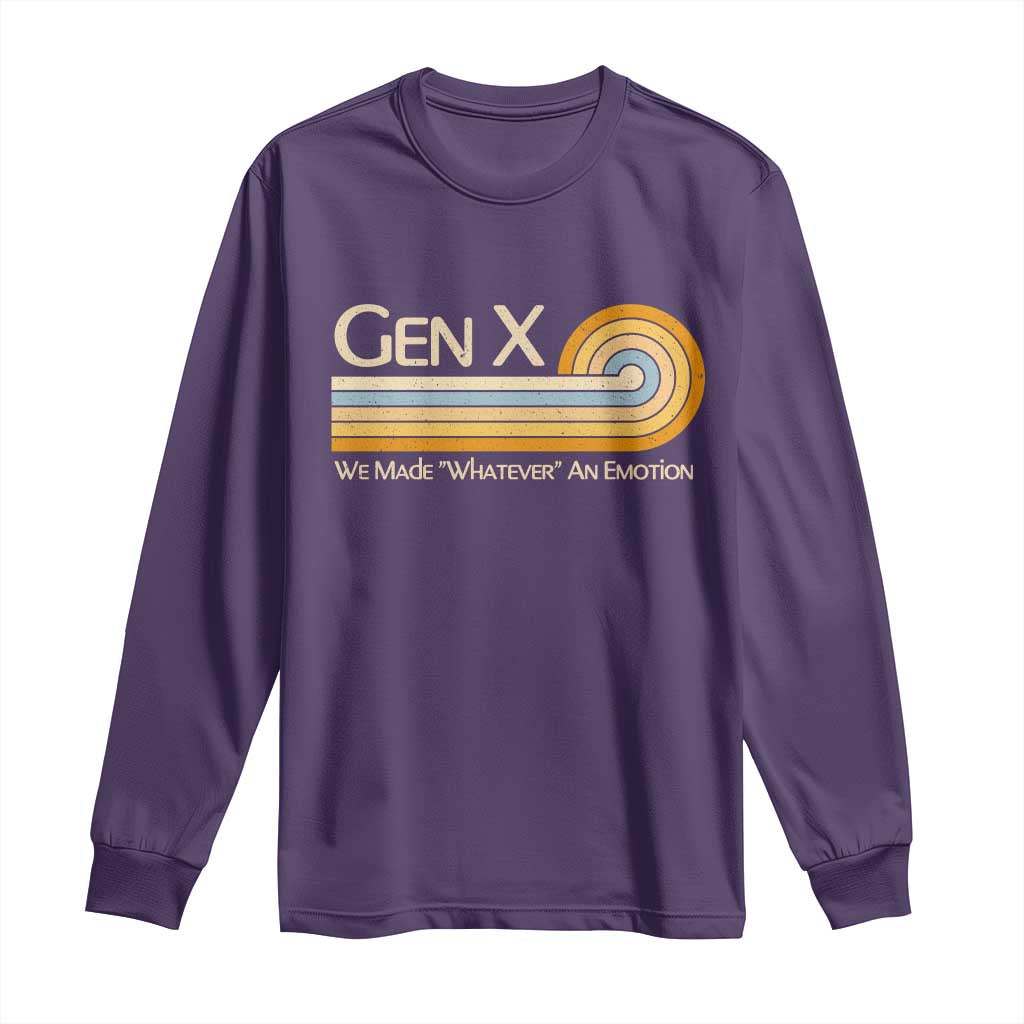 Gen X We Made Whatever An Emotion Long Sleeve Shirt Vintage Retro 70s Rainbow Graphic