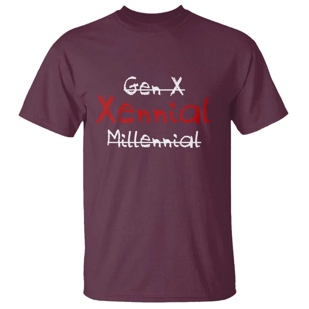 Gen X Xennial Millennial T Shirt Micro Generation Retro Typography Graphic TS02 Maroon Print Your Wear