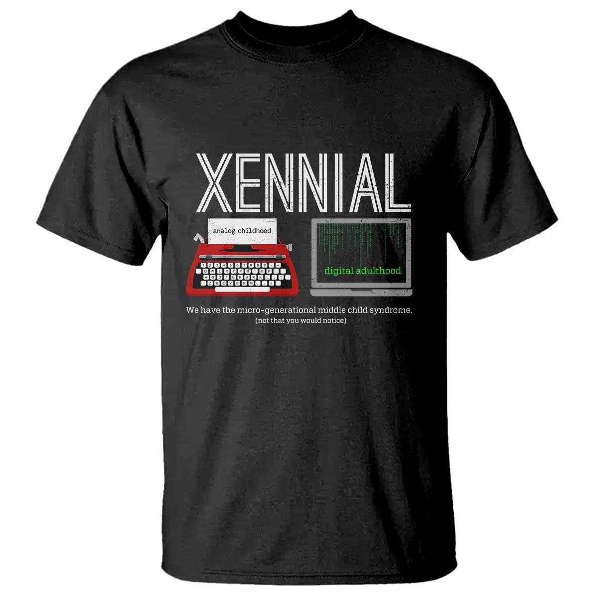 Xennial Typewriter and Computer Screen T Shirt Analog Childhood Digital Adulthood TS02 Black Print Your Wear