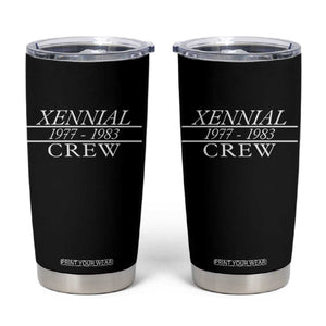 Xennial Crew 1977 to 1983 Tumbler Cup Minimalist Bold Typography Graphic TS02 Black Print Your Wear