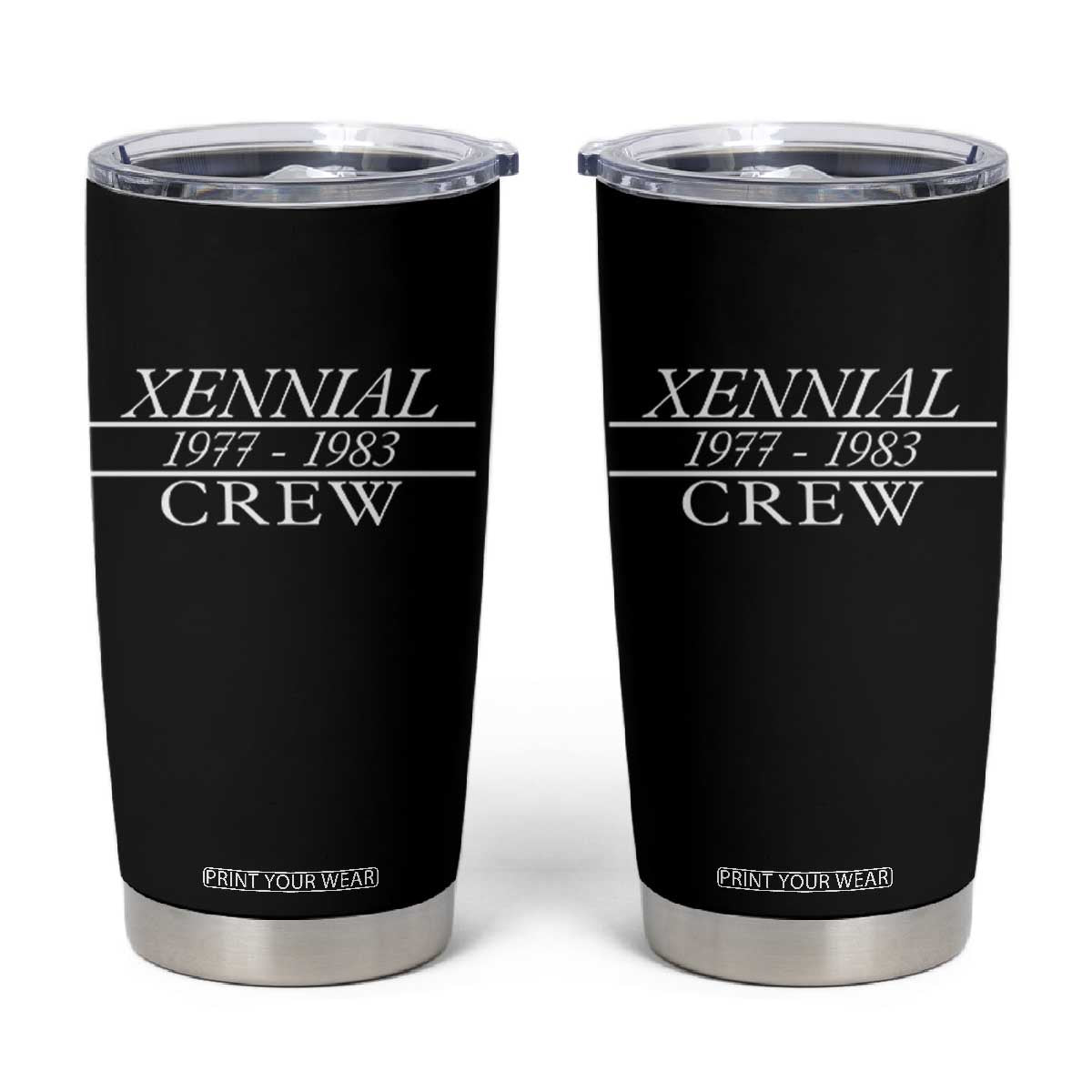 Xennial Crew 1977 to 1983 Tumbler Cup Minimalist Bold Typography Graphic TS02 Black Print Your Wear
