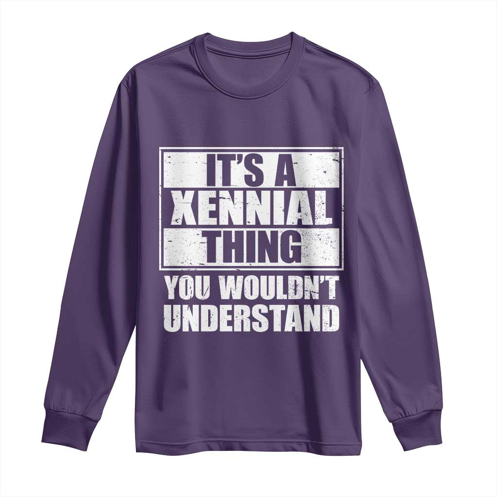 It's A Xennial Thing You Wouldn't Understand Long Sleeve Shirt Distressed Retro Graphic TS02 Purple Print Your Wear