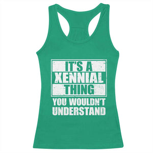 It's A Xennial Thing You Wouldn't Understand Racerback Tank Top Distressed Retro Graphic