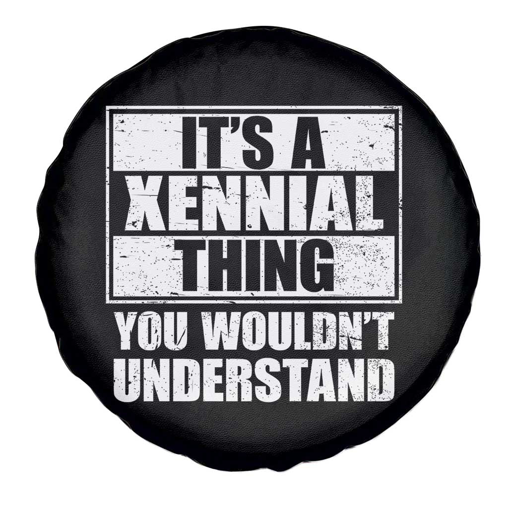 It's A Xennial Thing You Wouldn't Understand Spare Tire Cover Distressed Retro Graphic TS02 Print Your Wear