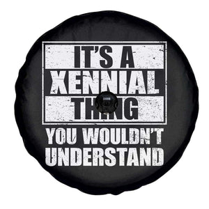 It's A Xennial Thing You Wouldn't Understand Spare Tire Cover Distressed Retro Graphic TS02 Print Your Wear