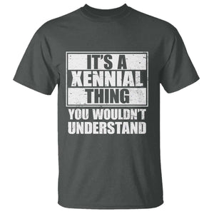 It's A Xennial Thing You Wouldn't Understand T Shirt Distressed Retro Graphic
