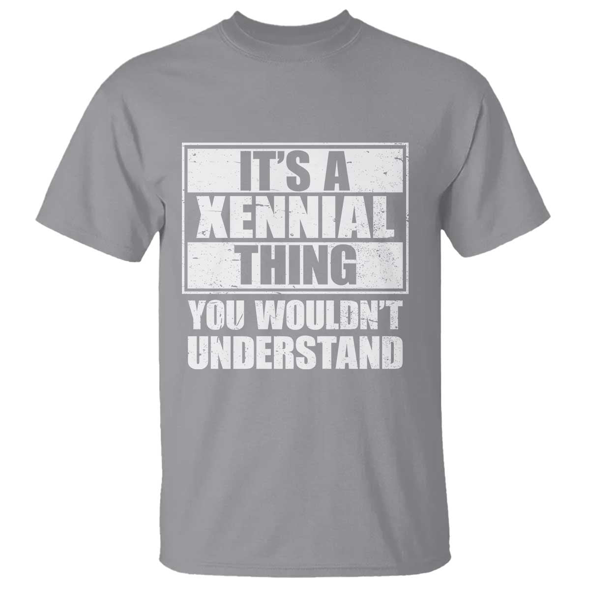 It's A Xennial Thing You Wouldn't Understand T Shirt Distressed Retro Graphic