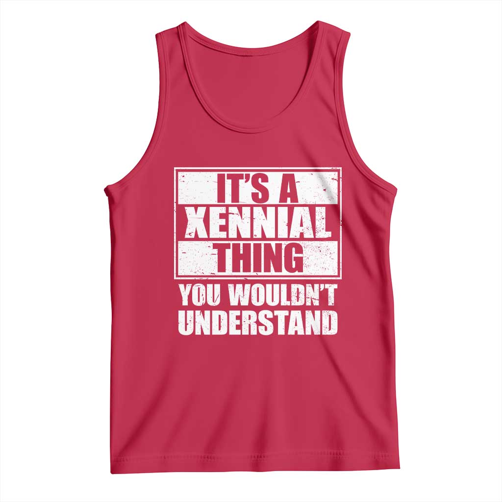 It's A Xennial Thing You Wouldn't Understand Tank Top Distressed Retro Graphic TS02 Red Print Your Wear