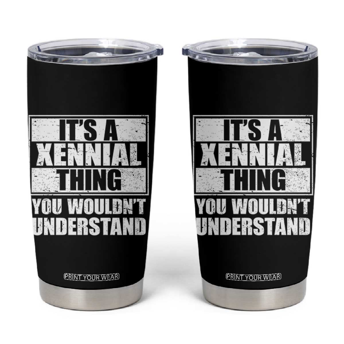 It's A Xennial Thing You Wouldn't Understand Tumbler Cup Distressed Retro Graphic TS02 Black Print Your Wear