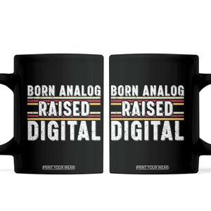 Born Analog Raised Digital Coffee Mug Vintage Sunset Retro Tech Graphic TS02 Black Print Your Wear