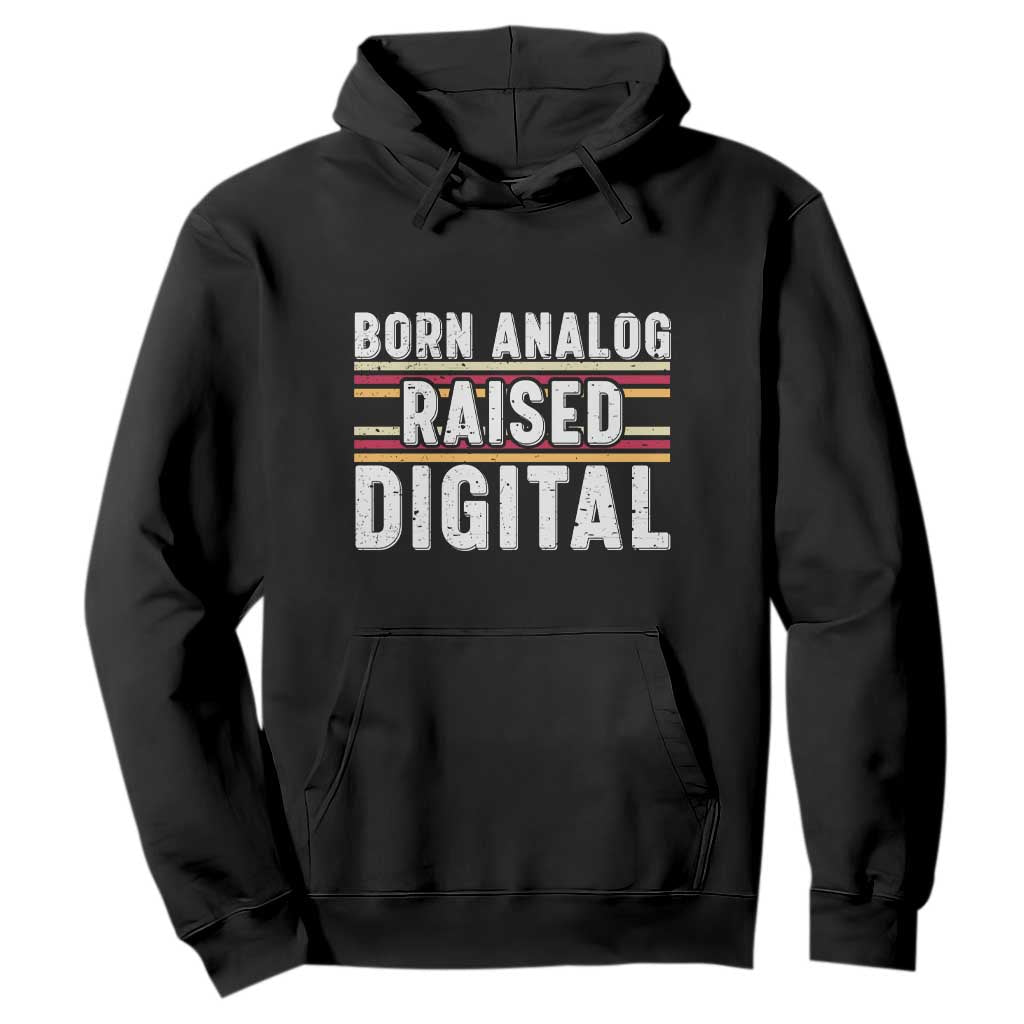 Born Analog Raised Digital Hoodie Vintage Sunset Retro Tech Graphic TS02 Black Print Your Wear