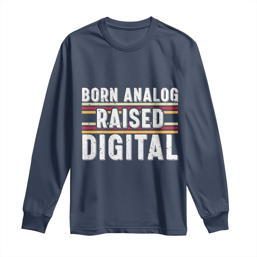 Born Analog Raised Digital Long Sleeve Shirt Vintage Sunset Retro Tech Graphic
