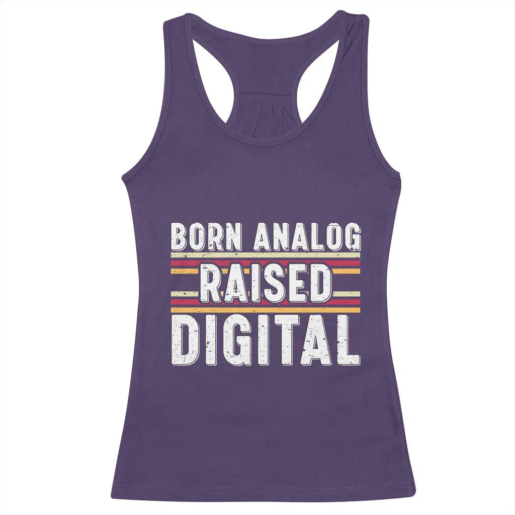 Born Analog Raised Digital Racerback Tank Top Vintage Sunset Retro Tech Graphic TS02 Purple Print Your Wear