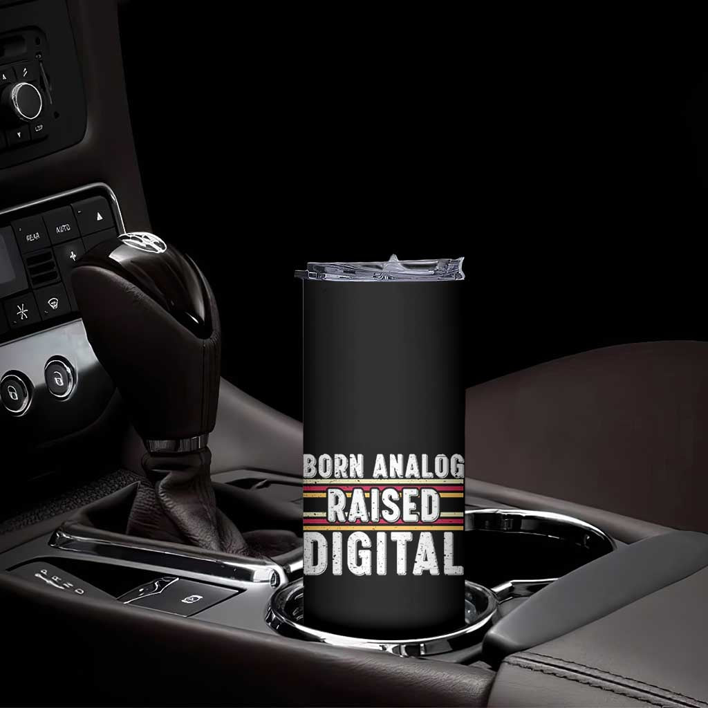 Born Analog Raised Digital Skinny Tumbler Vintage Sunset Retro Tech Graphic TS02 Print Your Wear