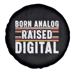 Born Analog Raised Digital Spare Tire Cover Vintage Sunset Retro Tech Graphic