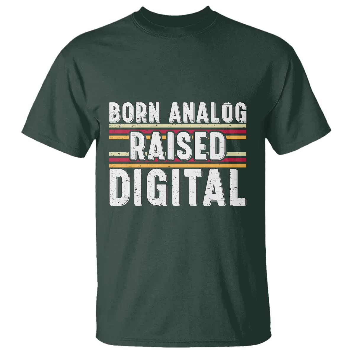 Born Analog Raised Digital T Shirt Vintage Sunset Retro Tech Graphic TS02 Dark Forest Green Print Your Wear