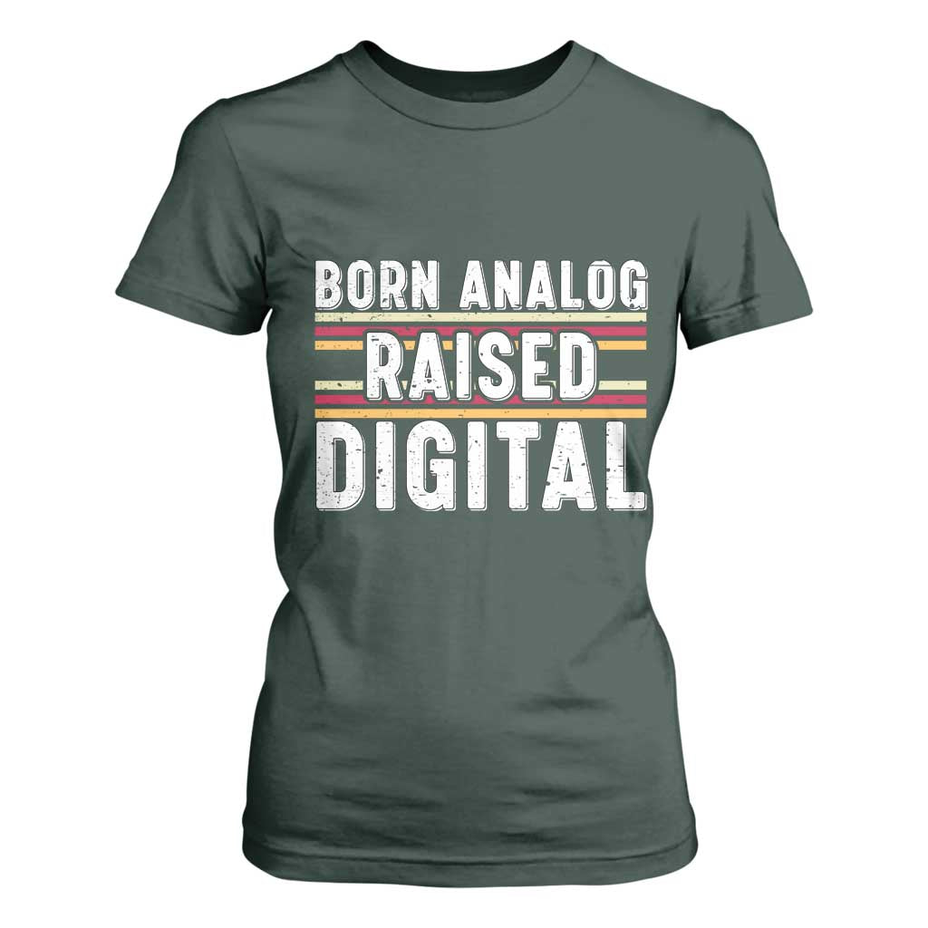 Born Analog Raised Digital T Shirt For Women Vintage Sunset Retro Tech Graphic TS02 Dark Forest Green Print Your Wear