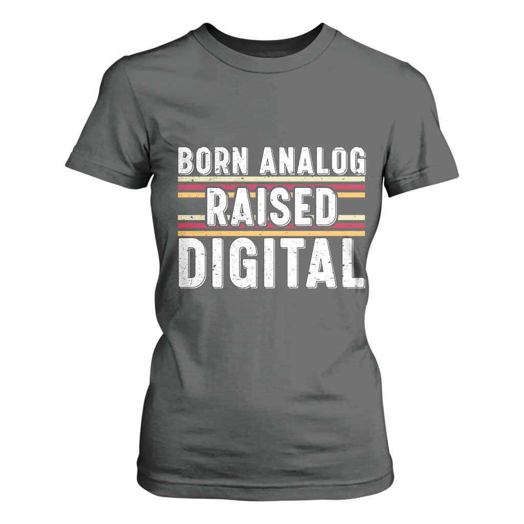 Born Analog Raised Digital T Shirt For Women Vintage Sunset Retro Tech Graphic TS02 Dark Heather Print Your Wear
